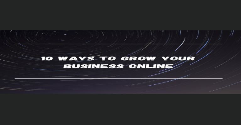 10 Ways to Grow Your Business Online